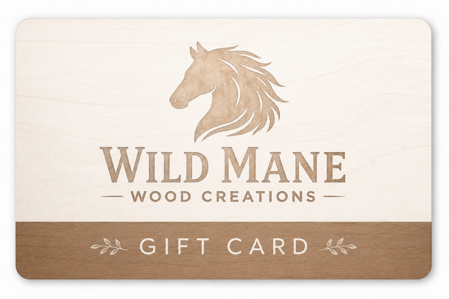WILD MANE WOOD CREATIONS GIFT CARD